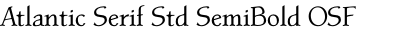 Atlantic Serif Std SemiBold OSF